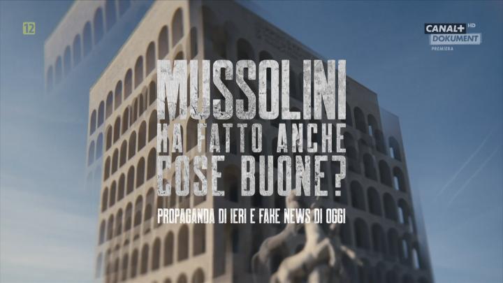 Spuścizna Mussoliniego / Mussolini's Legacy: Yesterday's Propaganda and Today's Fake (2022) PL.1080i.HDTV.H264-B89 | POLSKI LEKTOR