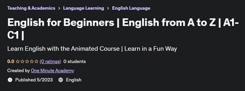 English for Beginners - English from A to Z - A1-С1