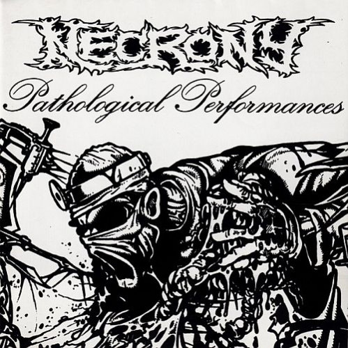 Necrony - Pathological Performances (1993) (LOSSLESS)