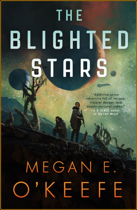 The Blighted Stars (The Devoured Worlds Book 1)