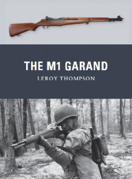 The M1 Garand (Osprey Weapon 16)
