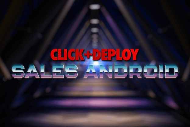 Dan Wardrope – Click & Deploy Sales Android 2023
