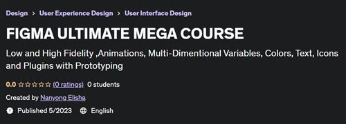 Figma Ultimate Mega Course