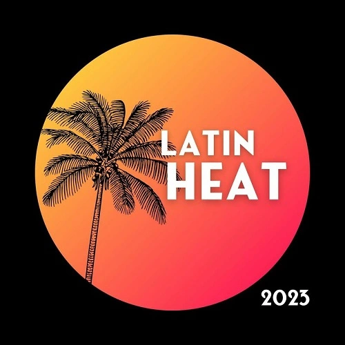 VA - Latin Heat (2023) MP3