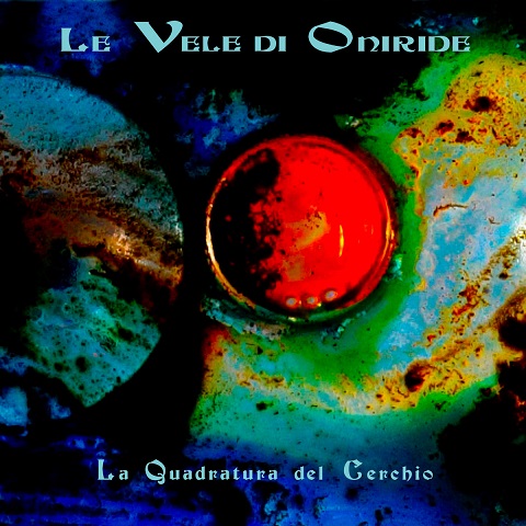 Le Vele di Oniride - La Quadratura del Cerchio (2023) (Lossless+Mp3) 