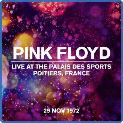 Pink Floyd - Live at the Palais des Sports, Poitiers, France 29 Nov 1972 (2022)