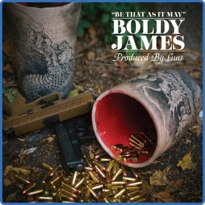 Boldy James - Be That as It May (2022)