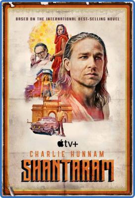 Shantaram S01E12 All The Way From There Just To Get To Here 720p ATVP WEBRip DDP5 ...