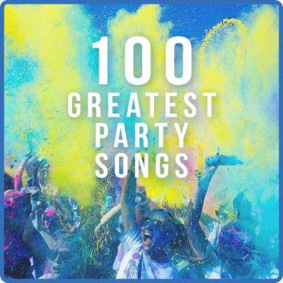 Various Artists - 100 Greatest Party Songs (2022) FLAC