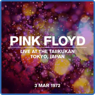 Pink Floyd - Live at the Taiikukan, Tokyo, Japan, 3 Mar 1972 (2022)