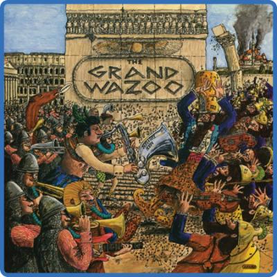 Frank Zappa - The Grand Wazoo (Remastered) + Booklet (2022)