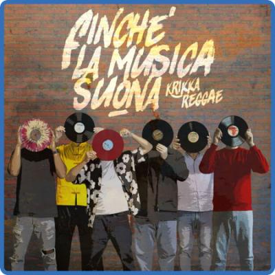 Krikka Reggae - Finché la musica suona (2022 Reggae)