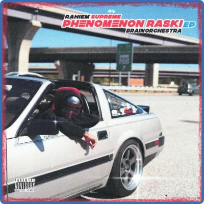 Rahiem Supreme - Phenomenon Raski (2022)