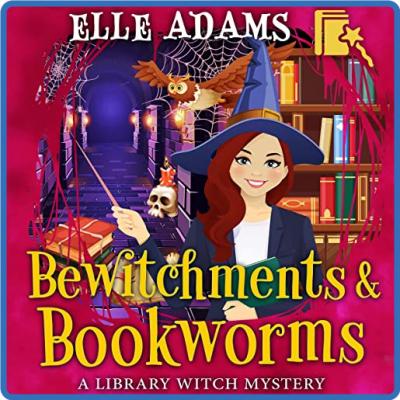 Bewitchments & Bookworms