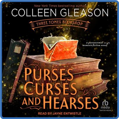 Purses, Curses and Hearses