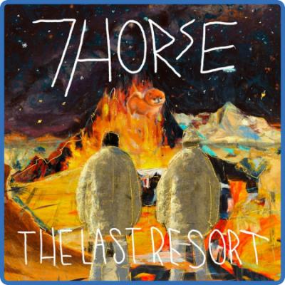 7Horse - 2022 - The Last Resort (FLAC)