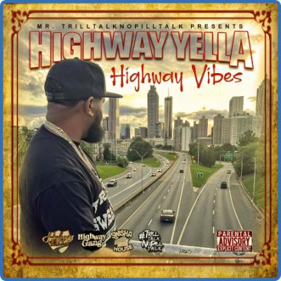 Highway Yella - Highway Vibes (2023)