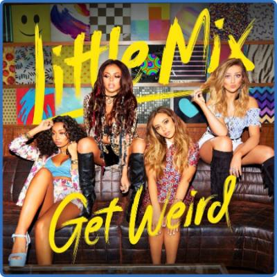 Little Mix - Get Weird (Deluxe Edition) (2015) Mp3 320kbps