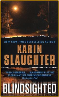 Blindsighted by Karin Slaughter  _e025883ffd112d58470dfd619a15fe2b