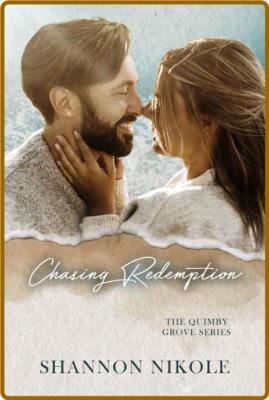 Chasing Redemption  A Small Tow - Shannon Nikole