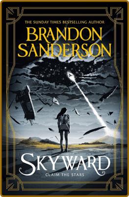 Skyward by Brandon Sanderson  _d65daa4ae37f85ead76a7a13ede8fb48