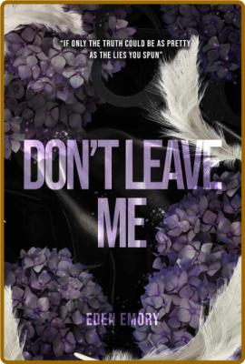 Don't Leave Me (Club Petale) - Eden Emory  _52241ee87f663b210079df0da9898f4b