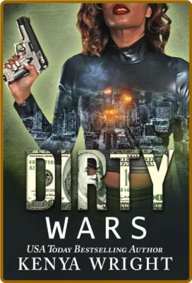 Dirty Wars  An Interracial Russ - KENYA WRIGHT