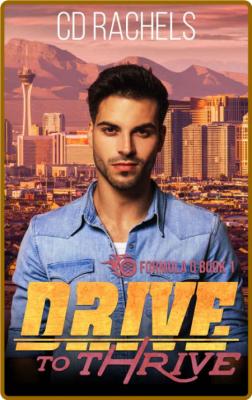 Drive to Thrive (Formula Q Book - CD Rachels