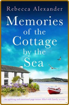 Memories of the Cottage by the - Rebecca Alexander  _8c720f83b730018208943ba2ba8d5232