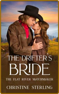The Drifter's Bride (The Flat R - Christine Sterling