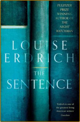 The Sentence by Louise Erdrich