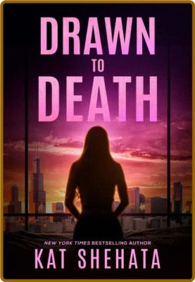 Drawn to Death by Kat Shehata