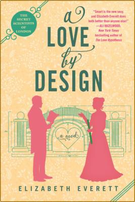 A Love by Design - Elizabeth Everett