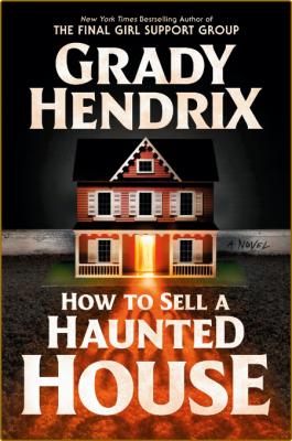 How to Sell a Haunted House - Grady Hendrix US