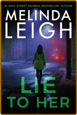 Lie to Her (Bree Taggert) - Melinda Leigh