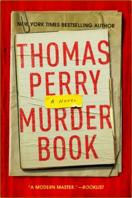 Murder Book - Thomas Perry  _9bed11532f8554e5119ed4fa438f1e02