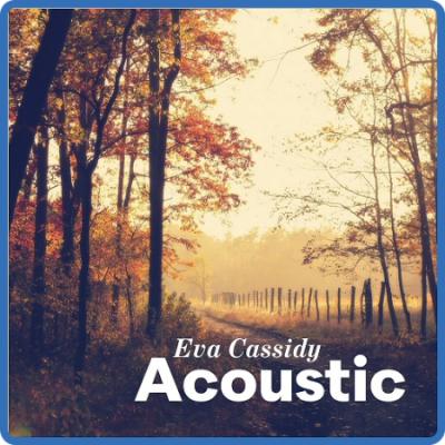 Eva Cassidy - Acoustic