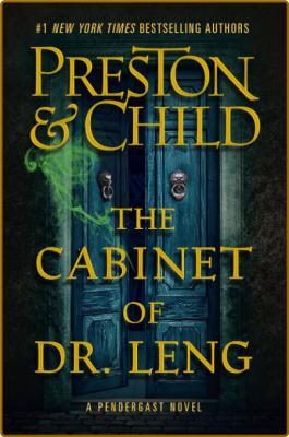 The Cabinet of Dr  Leng - Douglas Preston