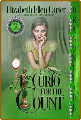 A Curio for the Count (Gems of - Elizabeth Ellen Carter