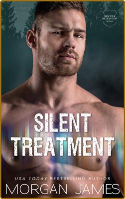 Silent Treatment  A Rescue and - Morgan James