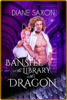 Banshee In The Library With A D - Diane Saxon