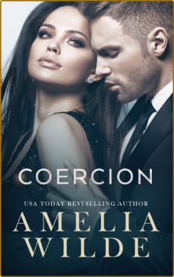 Coercion - Amelia Wilde