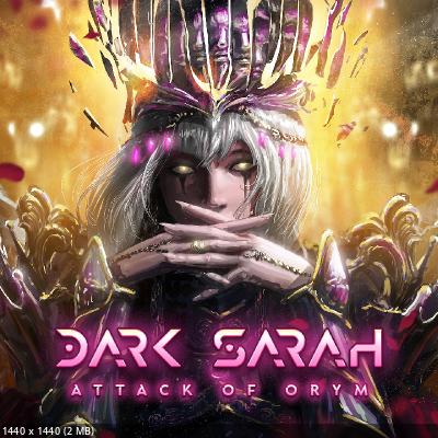 Dark Sarah - Attack Of Orym (2023)