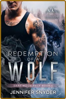 Redemption Of A Wolf - Jennifer Snyder