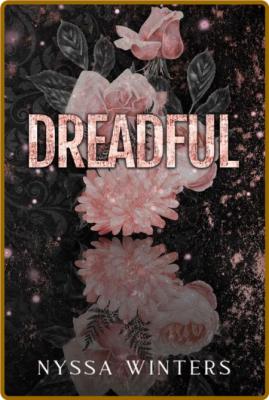 Dreadful - Nyssa Winters  _471d95edabb476e794685590563b5060