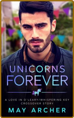 Unicorns Forever  - May Archer