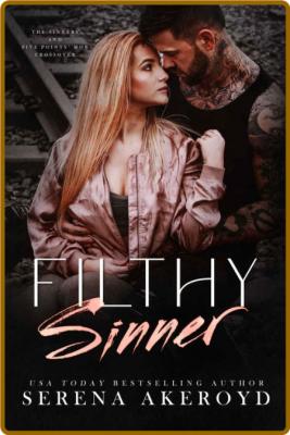 Filthy Sinner  A Five Points' M - Serena Akeroyd  _1ffcd55e89c2bd5872e81a80f233a997