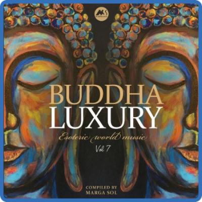 VA - Buddha Luxury, Vol  7 (Esoteric World Music) (2023)