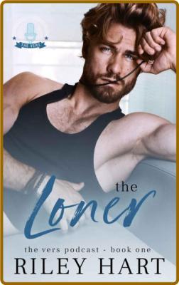 The Loner - Riley Hart  _b5b43278bce1db0d0d2b5550f90df0b8