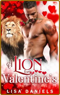 A Lion for Valentine's  A Shift - Lisa Daniels